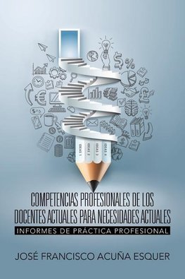 Competencias profesionales de los docentes actuales para necesidades actuales