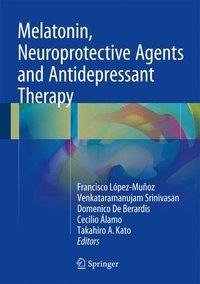 Melatonin, Neuroprotective Agents and Antidepressant Therapy