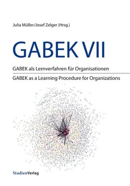 GABEK VII. GABEK als Lernverfahren für Organisationen