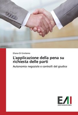 L'applicazione della pena su richiesta delle parti