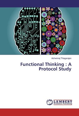 Functional Thinking : A Protocol Study