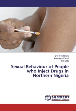 Sexual Behaviour of People who Inject Drugs in Northern Nigeria