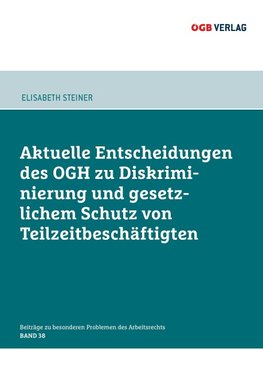 Aktuelle Entscheidungen des OGH zu Diskriminierung und gesetzlichem Schutz von Teilzeitbeschäftigten