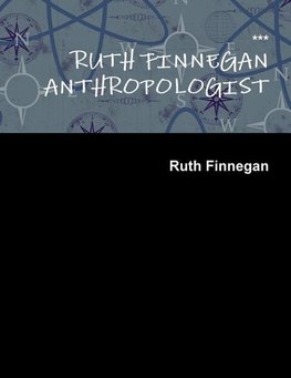 RUTH FINNEGAN ANTHROPOLOGIST