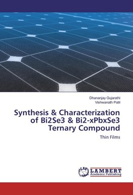 Synthesis & Characterization of Bi2Se3 & Bi2-xPbxSe3 Ternary Compound