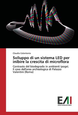 Sviluppo di un sistema LED per inibire la crescita di microflora