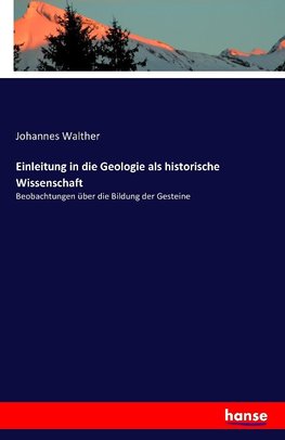 Einleitung in die Geologie als historische Wissenschaft