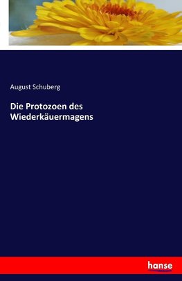 Die Protozoen des Wiederkäuermagens