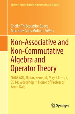 Non-Associative and Non-Commutative Algebra and Operator Theory