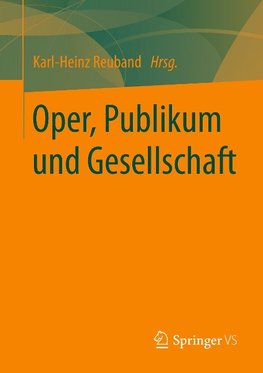 Oper, Publikum und Gesellschaft