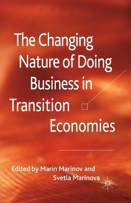 The Changing Nature of Doing Business in Transition Economies