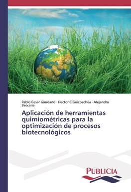 Aplicación de herramientas quimiométricas para la optimización de procesos biotecnológicos