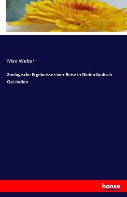 Zoologische Ergebnisse einer Reise in Niederländisch Ost-Indien