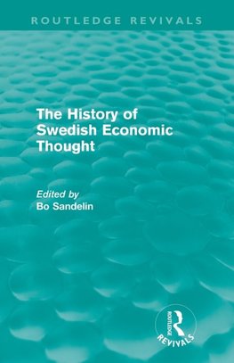 Sandelin, B: History of Swedish Economic Thought (Routledge