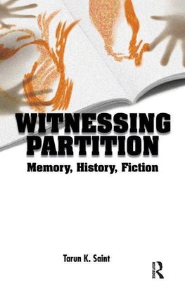 Saint, T: Witnessing Partition