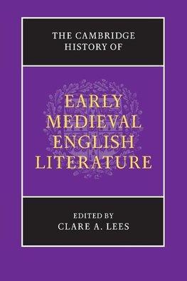 Lees, C: Cambridge History of Early Medieval English Literat