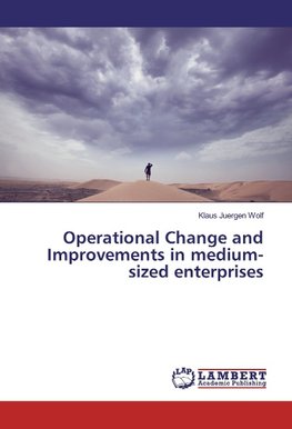 Operational Change and Improvements in medium-sized enterprises