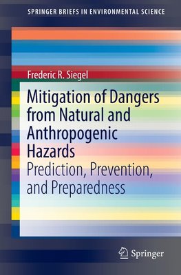 Mitigation of Dangers from Natural and Anthropogenic Hazards