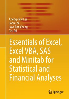 Essentials of Excel, Excel VBA, SAS and Minitab for Statistical and Financial Analyses