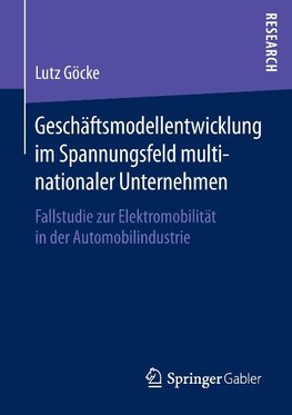 Geschäftsmodellentwicklung im Spannungsfeld multinationaler Unternehmen