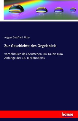 Zur Geschichte des Orgelspiels