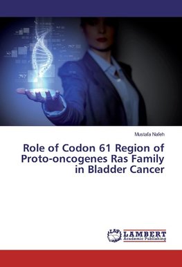 Role of Codon 61 Region of Proto-oncogenes Ras Family in Bladder Cancer