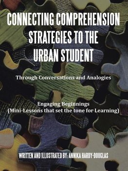 Connecting Comprehension Strategies to the Urban Student