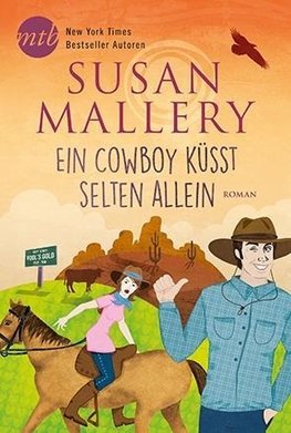 Ein Cowboy küsst selten allein