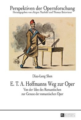 E. T. A. Hoffmanns Weg zur Oper