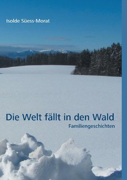 Die Welt fällt in den Wald