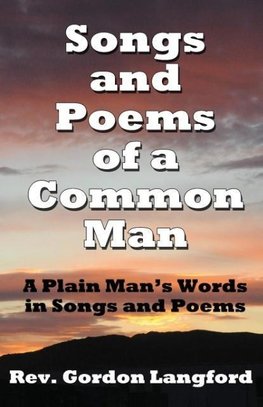 Songs and Poems from a Common Man