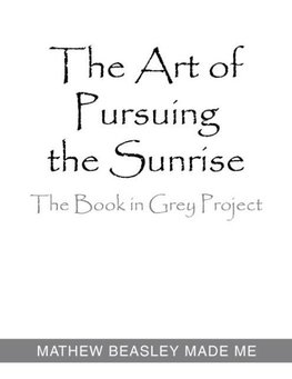 The Art of Pursuing the Sunrise