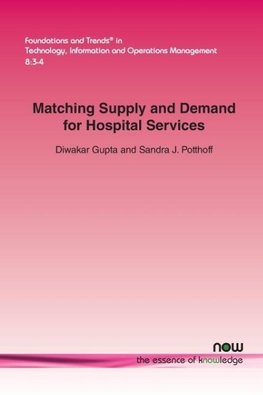 Matching Supply and Demand for Hospital Services