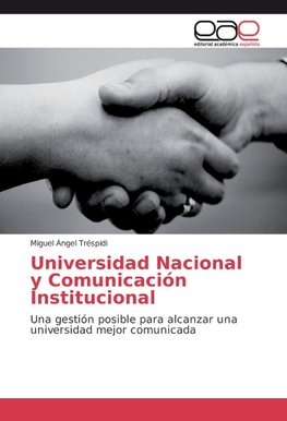 Universidad Nacional y Comunicación Institucional