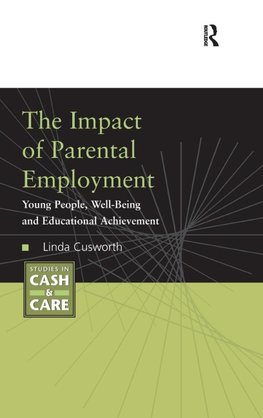 The Impact of Parental Employment