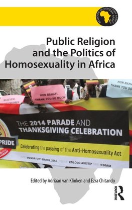 Public Religion and the Politics of Homosexuality in Africa