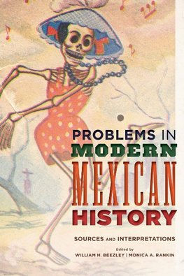 Problems in Modern Mexican History