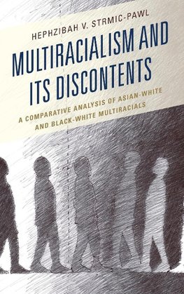 Multiracialism and Its Discontents