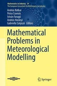 Mathematical Problems in Meteorological Modelling