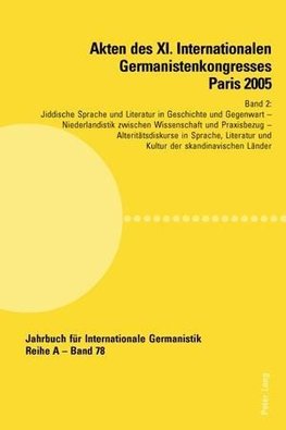 Akten des XI. Internationalen Germanistenkongresses Paris 2005. 'Germanistik im Konflikt der Kulturen'