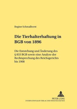 Schmalhorst, R: Tierhalterhaftung im BGB von 1896