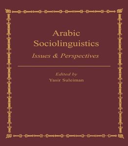 Suleiman, Y: Arabic Sociolinguistics