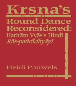 Pauwels, H: Krsna's Round Dance Reconsidered