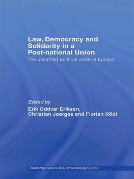 Eriksen, E: Law, Democracy and Solidarity in a Post-national