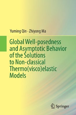 Global Well-posedness and Asymptotic Behavior of the Solutions to Non-classical Thermo(visco)elastic Models