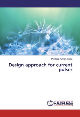 Design approach for current pulser