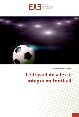 Le travail de vitesse intégré en football