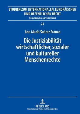 Die Justiziabilität wirtschaftlicher, sozialer und kultureller Menschenrechte