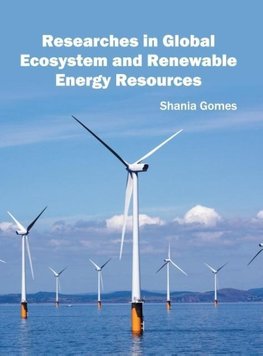 Researches in Global Ecosystem and Renewable Energy Resources