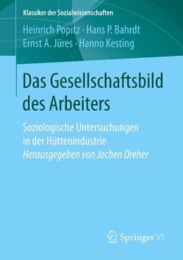 Das Gesellschaftsbild des Arbeiters